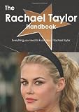 The Rachael Taylor Handbook - Everything you need to know about Rachael Taylor
