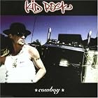 Click here to buy Cowboy by  Kid Rock .