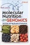 Molecular Nutrition and Genomics: Nut...