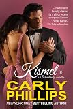 Kismet: A Novella (Serendipity)