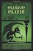 The Elusive Elixir (An Accidental Alchemist Mystery)