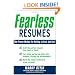 Fearless Resumes: The Proven Method for Getting a Great Job Fast