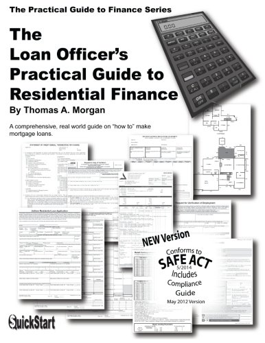 The Loan Officer's Practical Guide to Residential Finance 