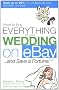 How to Buy Everything for Your Wedding on eBay . . . and Save a Fortune!