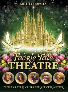 Shelley Duvall's Faerie Tale Theatre: The Complete Collection