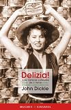 Delizia ! : Une histoire culinaire de l Italie