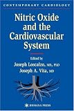 Nitric Oxide and the Cardiovascular System Nitric Oxide and the Cardiovascular System