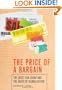 The Price of a Bargain: The Quest for Cheap and the Death of Globalization