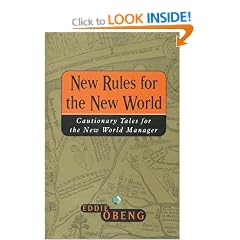 New Rules for the New World: Cautionary Tales for the New World Manager