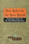 New Rules for the New World: Cautionary Tales for the New World Manager
