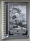 Historic towns in Gloucestershire : archaeology and planning