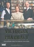 Victorian Pharmacy: Rediscovering Hom...