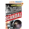 Scandal: How "Gotcha" Politics Is Destroying America