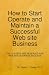 How to Start, Operate and Maintain a Successful Web site Business