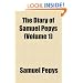 The Diary of Samuel Pepys (Volume 1)