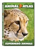 Animal Atlas: Super Hero Animals
