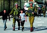On Palestine and prisoners