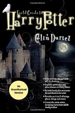 Field Guide to Harry Potter