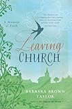 Leaving church : a memoir of faith