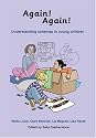 Again, Again!: Understanding Schemas in Young Children (Early Years Library)