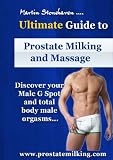 Ultimate Guide To Prostate Milking and Massage
