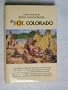 El Sol Colorado: Together with his friends, six men as individual and brilliant as he