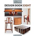 Fine Woodworking Design Book Eight: Original Furniture from the World's Finest Craftsmen