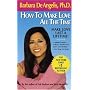 How to Make Love All the Time: Make Love Last a Lifetime