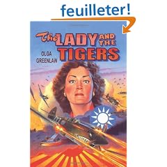 The Lady and the Tigers: Remembering the Flying Tigers of World War II