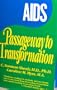 AIDS: Passageway to Transformation