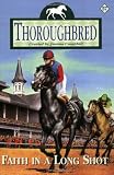 Faith in a Long Shot (Thoroughbred)