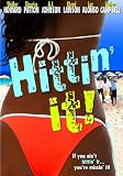 Hittin' It!