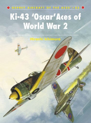 Ki-43 'Oscar' Aces of World War 2 (Aircraft of the Aces)