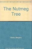 The nutmeg tree
