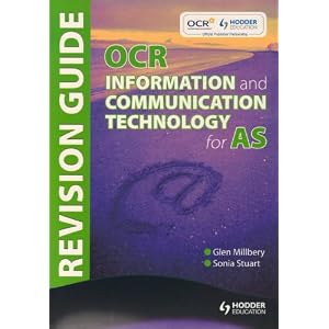 OCR Information and Communication Technology for AS Revision Guide