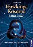 Produkt-Bild: Hawkings Kosmos einfach erkl&auml;rt: Vom Urknall zu den Schwarzen L&ouml;chern