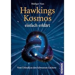 Hawkings Kosmos einfach erkl�rt: Vom Urknall zu den Schwarzen L�chern