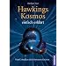 Hawkings Kosmos einfach erkl�rt: Vom Urknall zu den Schwarzen L�chern