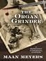 The Organ Grinder: A Dutchman Historical Mystery (Five Star First Edition Mystery)
