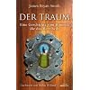 Der Traum: Eine Geschichte vom Himmel, die das Herz heilt