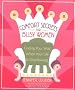 Comfort Secrets for Busy Women: Finding Your Way When Your Life Is Overflowing