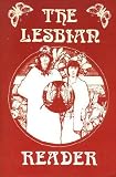 The Lesbian Reader. An Amazon Quarterly Anthology