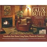 The House That Faux Built