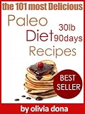 101 delicious paleo diet recipes (paleo diet collection books)