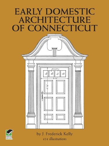 Early Domestic Architecture of Connecticut (Dover Architecture)