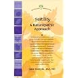 Fertility: A Naturopathic Approach (Woodland Health Series) by Jane Semple