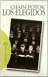 Los elegidos / The Chosen (Spanish Edition)