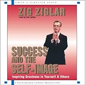 Success and the Self-Image | [Zig Ziglar]