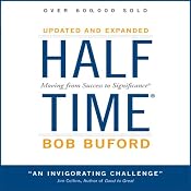 Halftime: Moving from Success to Significance | [Bob Buford]