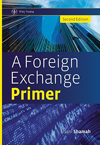 A Foreign Exchange Primer (Wiley Trading) by Shani Shamah (21-Nov-2008) Hardcover